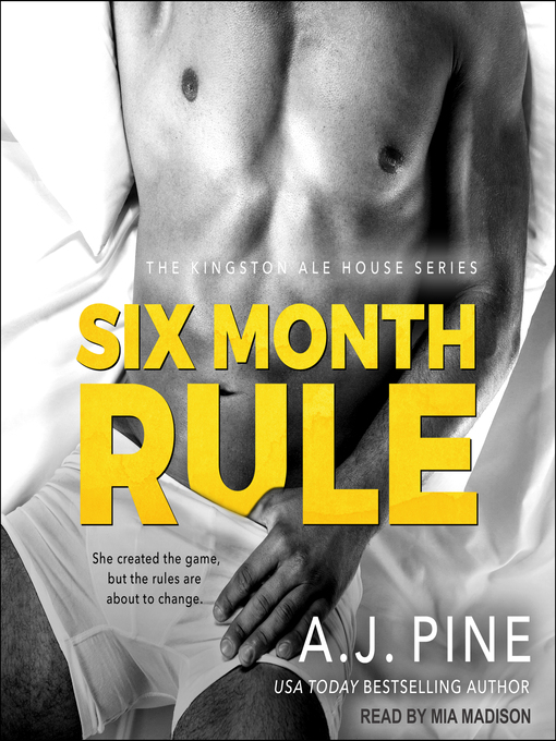 Title details for Six Month Rule by A.J. Pine - Wait list